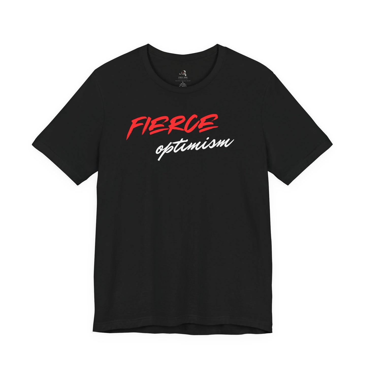 STREET BUDA | "Fierce Optimism" Statement Tee