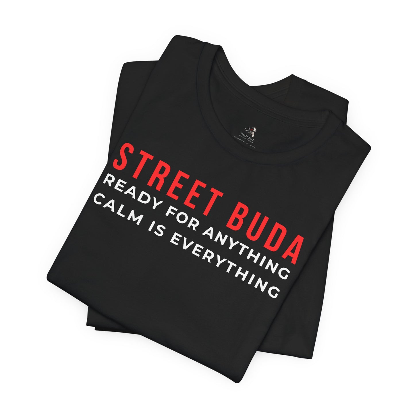 STREET BUDA | "Ready For Anything" Flagship Tee